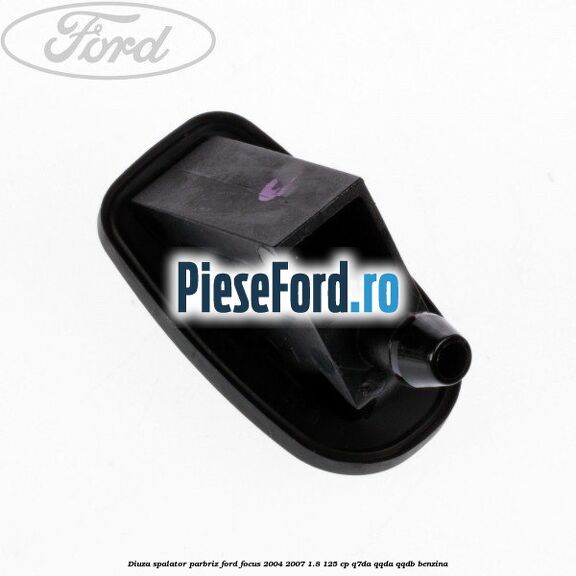 Diuza spalator parbriz Ford Focus 2004-2007 1.8 125 cp Q7DA, QQDA, QQDB benzina