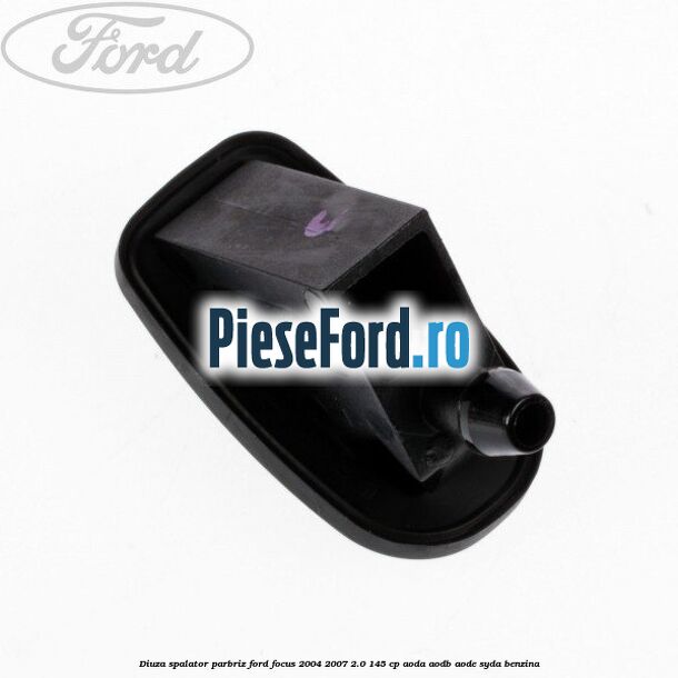 Diuza spalator parbriz Ford Focus 2004-2007 2.0 145 cp Diuza spalator parbriz Ford Focus 2004-2007 2.0 145 cp AODA, AODB, AODE, SYDA benzina