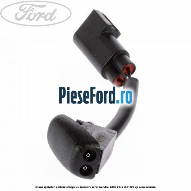 Diuza spalator parbriz stanga cu incalzire Ford Mondeo 2008-2014 2.3 160 cp Diuza spalator parbriz stanga cu incalzire Ford Mondeo 2008-2014 2.3 160 cp SEBA benzina