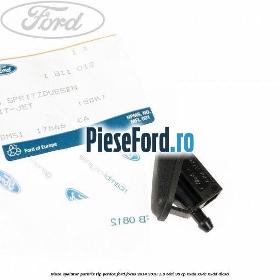Diuza spalator parbriz tip perdea Ford Focus 2014-2018 1.5 TDCi 95 cp XXDA, XXDC, XXDD diesel