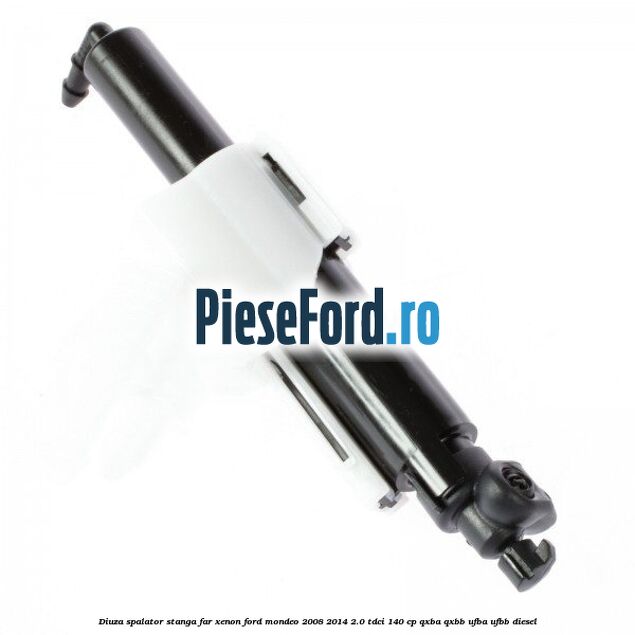 Diuza spalator stanga far xenon Ford Mondeo 2008-2014 2.0 TDCi 140 cp QXBA, QXBB, UFBA, UFBB diesel
