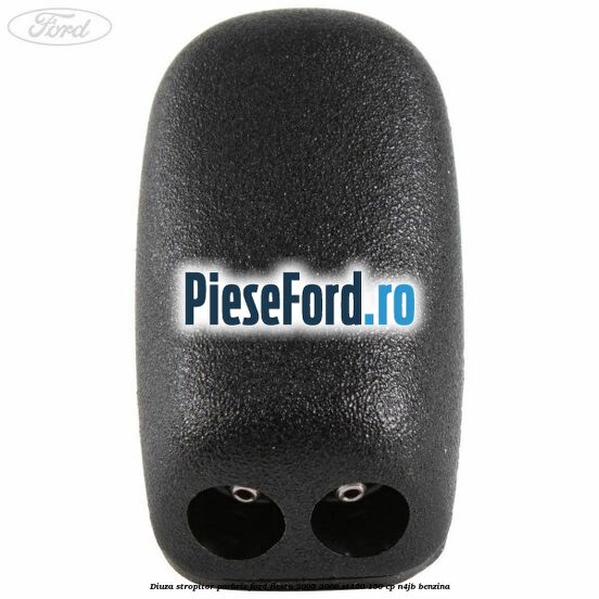 Diuza stropitor parbriz Ford Fiesta 2005-2008 ST150 150 cp N4JB benzina
