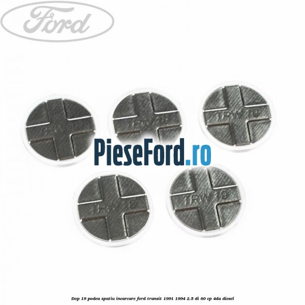 Dop 19 podea spatiu incarcare Ford Transit 1991-1994 2.5 DI 80 cp 4DA diesel