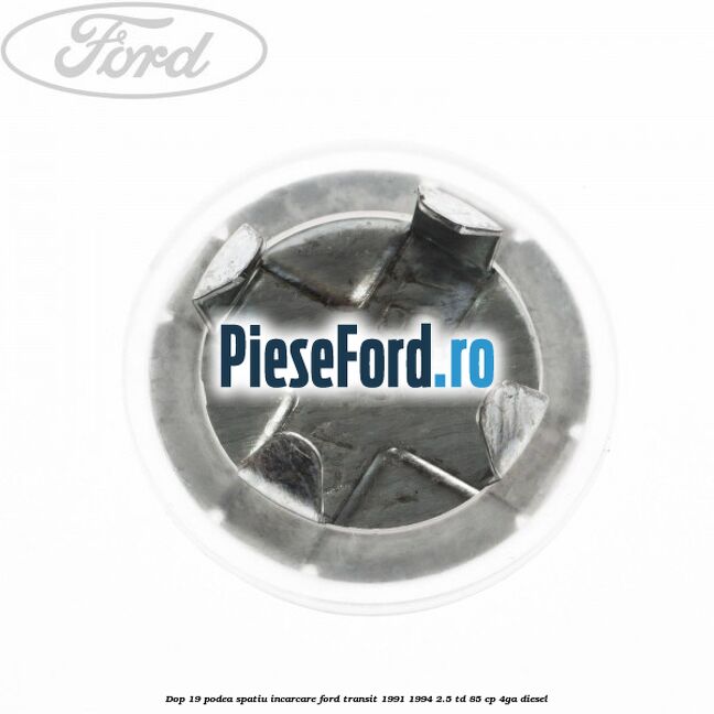 Dop 19 podea spatiu incarcare Ford Transit 1991-1994 2.5 TD 85 cp Dop 19 podea spatiu incarcare Ford Transit 1991-1994 2.5 TD 85 cp 4GA diesel