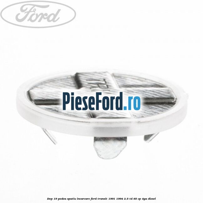 Dop 19 podea spatiu incarcare Ford Transit 1991-1994 2.5 TD 85 cp 4GA diesel