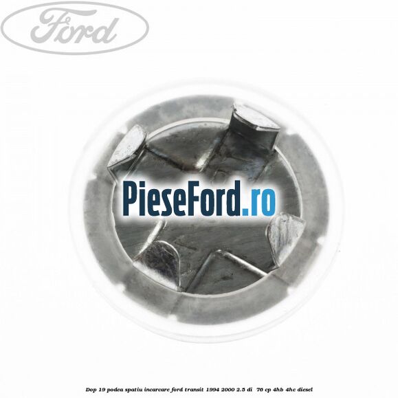 Dop 19 podea spatiu incarcare Ford Transit 1994-2000 2.5 DI  76 cp 4HB, 4HC diesel