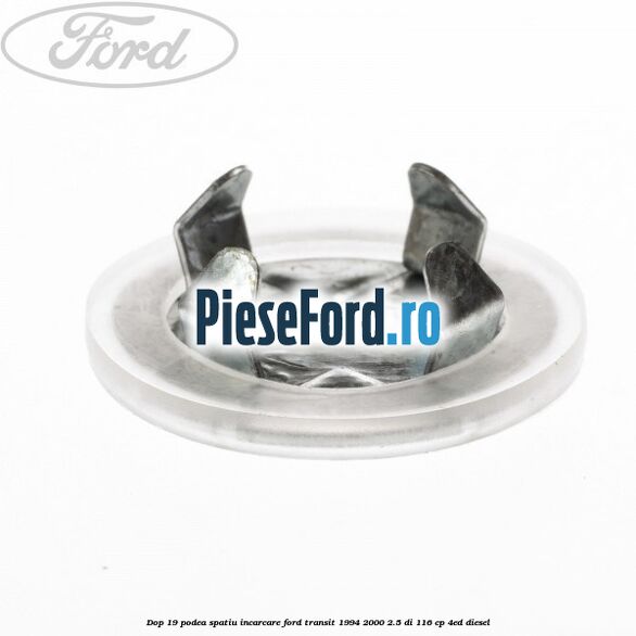 Dop 19 podea spatiu incarcare Ford Transit 1994-2000 2.5 DI 116 cp Dop 19 podea spatiu incarcare Ford Transit 1994-2000 2.5 DI 116 cp 4ED diesel
