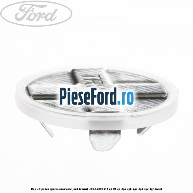 Dop 19 podea spatiu incarcare Ford Transit 1994-2000 2.5 TD 85 cp 4GA, 4GB, 4GC, 4GD, 4GE, 4GF diesel