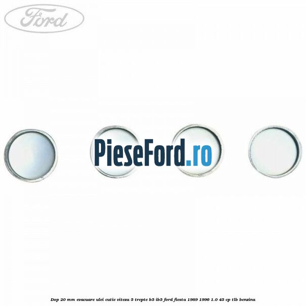 Dop 20 mm evacuare ulei cutie viteza 5 trepte B5/IB5 Ford Fiesta 1989-1996 1.0 45 cp TLB benzina