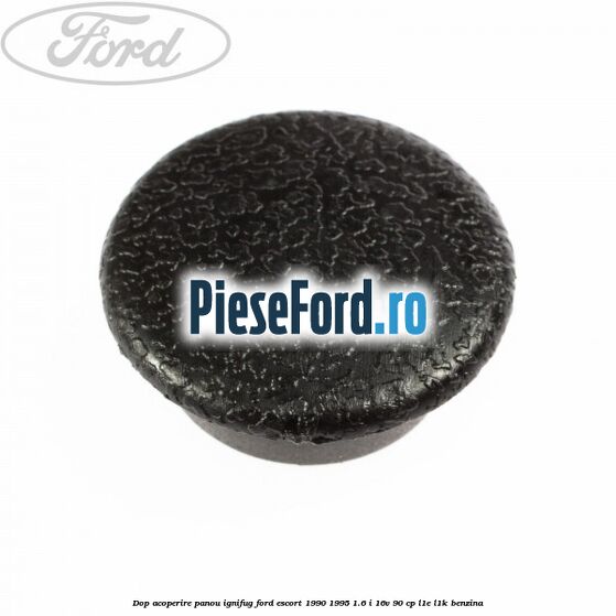 Dop acoperire panou ignifug Ford Escort 1990-1995 1.6 i 16V 90 cp L1E, L1K benzina