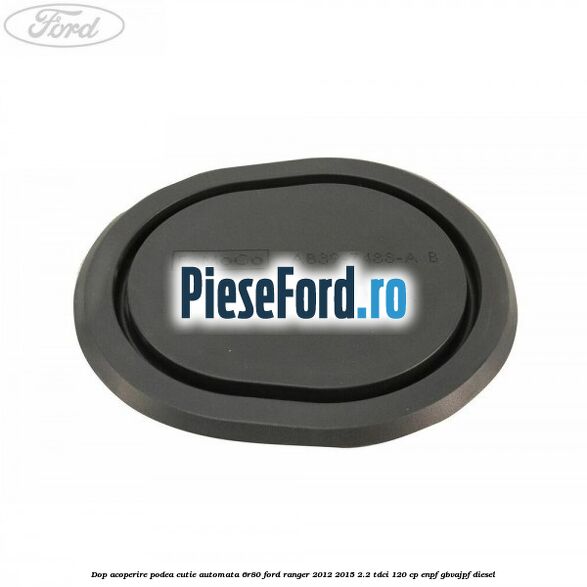 Dop acoperire podea cutie automata 6R80 Ford Ranger 2012-2015 2.2 TDCi 120 cp ENPF, GBVAJPF diesel