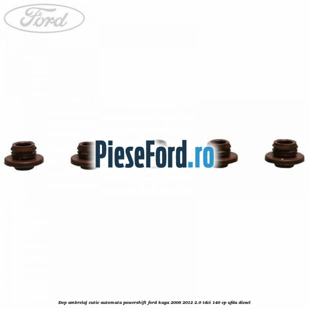 Dop ambreiaj cutie automata Powershift Ford Kuga 2008-2012 2.0 TDCI 140 cp UFDA diesel