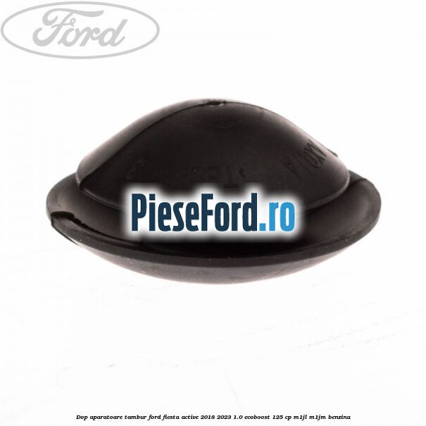Dop aparatoare tambur Ford Fiesta Active 2018-2023 1.0 EcoBoost 125 cp M1JL, M1JM benzina