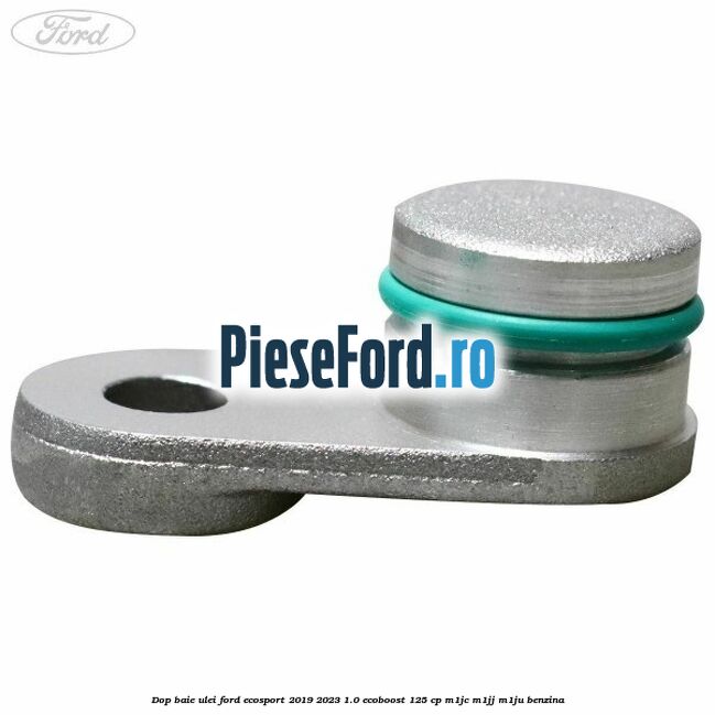 Dop baie ulei Ford EcoSport 2019-2023 1.0 EcoBoost 125 cp M1JC, M1JJ, M1JU benzina