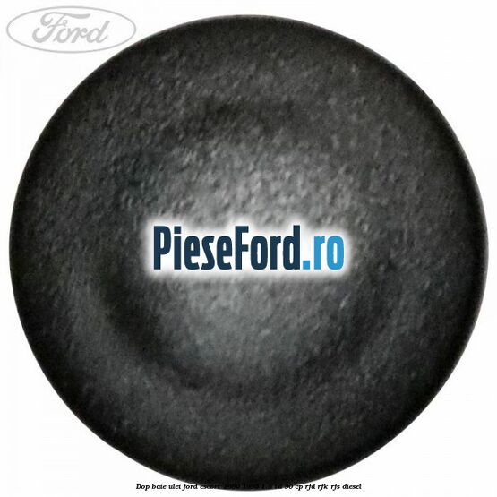Dop baie ulei Ford Escort 1990-1995 1.8 TD 90 cp Dop baie ulei Ford Escort 1990-1995 1.8 TD 90 cp RFD, RFK, RFS diesel