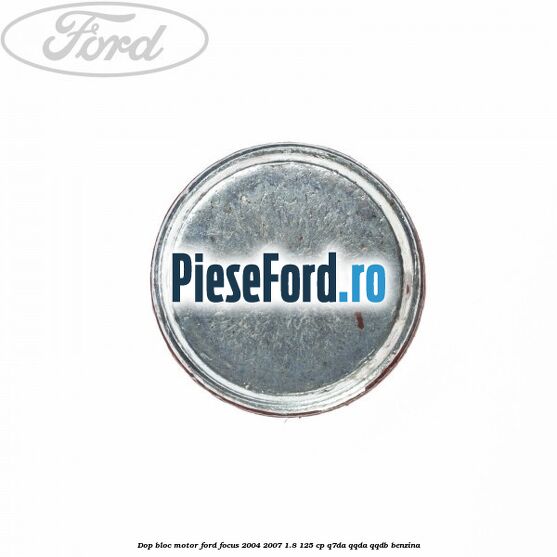 Dop bloc motor Ford Focus 2004-2007 1.8 125 cp Q7DA, QQDA, QQDB benzina