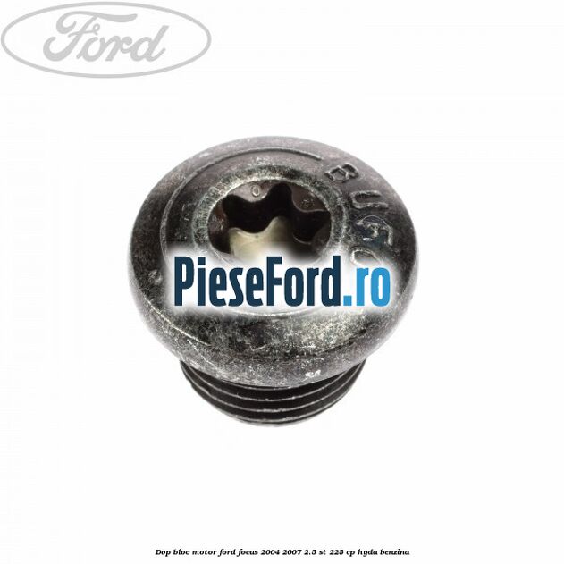 Dop bloc motor Ford Focus 2004-2007 2.5 ST 225 cp HYDA benzina