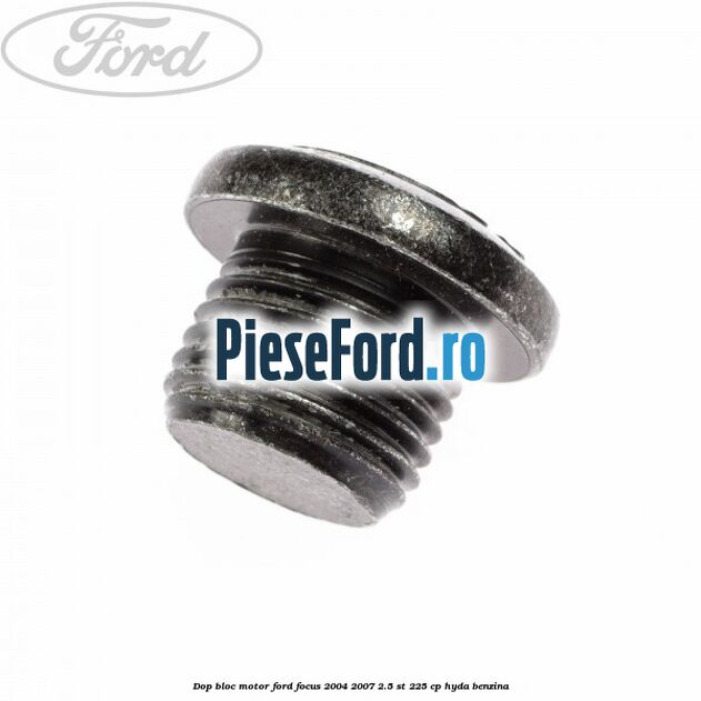 Dop bloc motor Ford Focus 2004-2007 2.5 ST 225 cp Dop bloc motor Ford Focus 2004-2007 2.5 ST 225 cp HYDA benzina