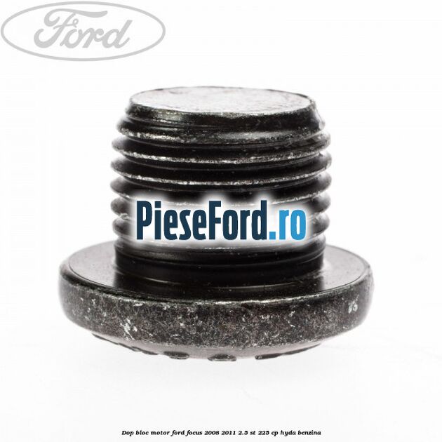 Dop bloc motor Ford Focus 2008-2011 2.5 ST 225 cp HYDA benzina