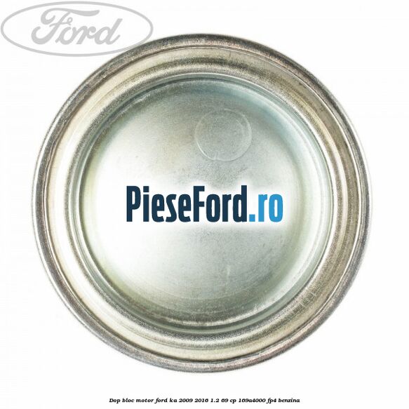 Dop bloc motor Ford Ka 2009-2016 1.2 69 cp 169A4000, FP4 benzina