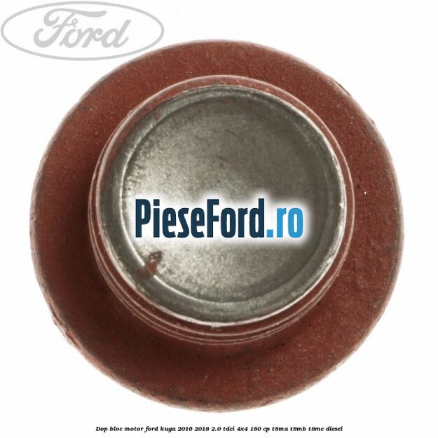 Dop bloc motor Ford Kuga 2016-2018 2.0 TDCi 4x4 180 cp Dop bloc motor Ford Kuga 2016-2018 2.0 TDCi 4x4 180 cp T8MA, T8MB, T8MC diesel