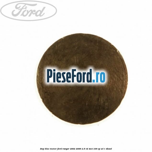 Dop bloc motor Ford Ranger 2002-2006 2.5 TD 4x4 109 cp WL-T diesel
