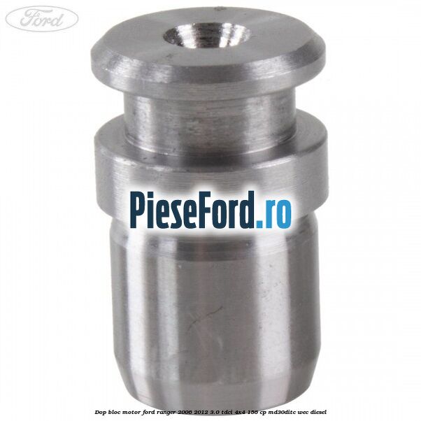 Dop bloc motor Ford Ranger 2006-2012 3.0 TDCi 4x4 156 cp Dop bloc motor Ford Ranger 2006-2012 3.0 TDCi 4x4 156 cp MD30DITC, WEC diesel