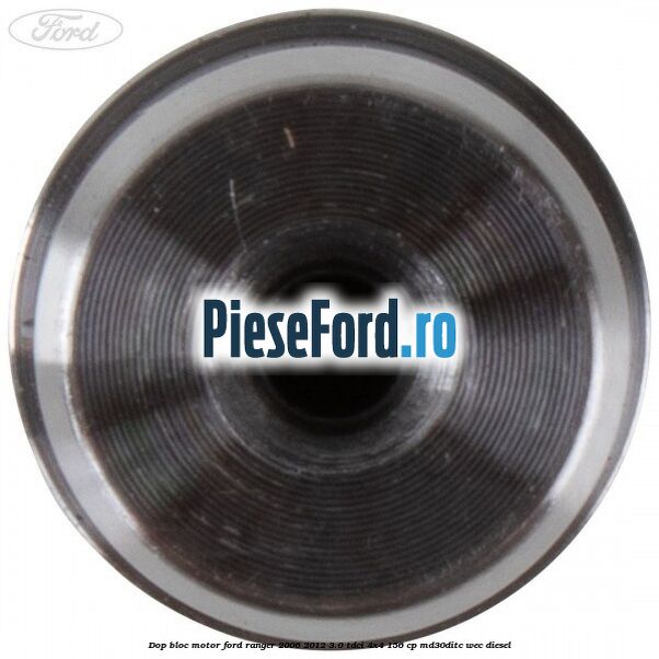 Dop bloc motor Ford Ranger 2006-2012 3.0 TDCi 4x4 156 cp Dop bloc motor Ford Ranger 2006-2012 3.0 TDCi 4x4 156 cp MD30DITC, WEC diesel