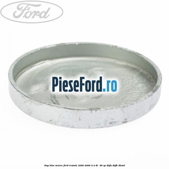 Dop bloc motor Ford Transit 2000-2006 2.4 DI  90 cp D2FA, D2FB diesel