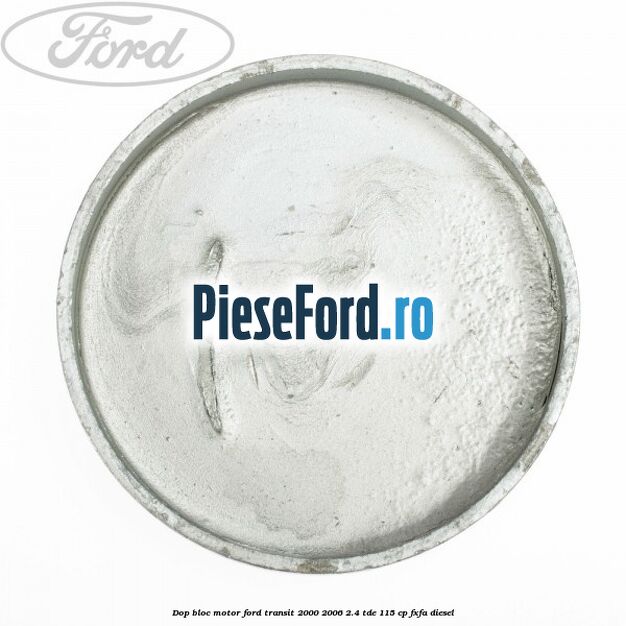 Dop bloc motor Ford Transit 2000-2006 2.4 TDE 115 cp FXFA diesel
