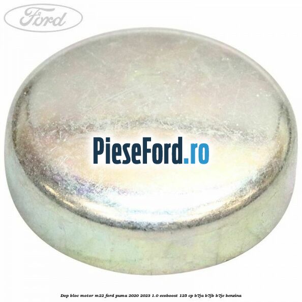 Dop bloc motor M22 Ford Puma 2020-2023 1.0 EcoBoost 125 cp B7JA, B7JB, B7JE benzina