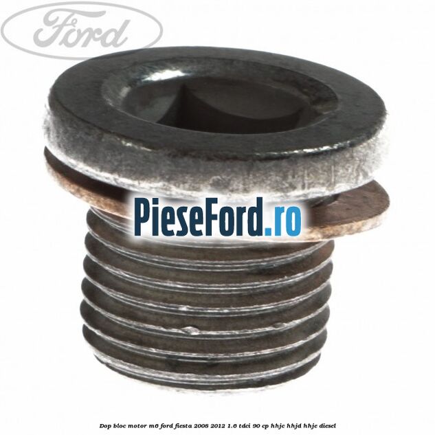 Dop bloc motor M6 Ford Fiesta 2008-2012 1.6 TDCi 90 cp HHJC, HHJD, HHJE diesel