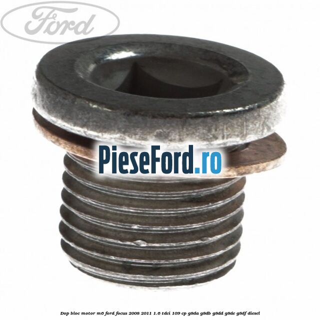 Dop bloc motor M6 Ford Focus 2008-2011 1.6 TDCi 109 cp G8DA, G8DB, G8DD, G8DE, G8DF diesel