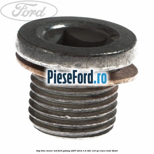 Dop bloc motor M6 Ford Galaxy 2007-2014 1.6 TDCi 115 cp T1WA, T1WB diesel