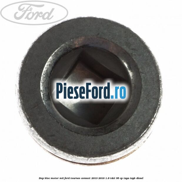 Dop bloc motor M6 Ford Tourneo Connect 2013-2018 1.6 TDCi 95 cp TZGA, TZGB diesel