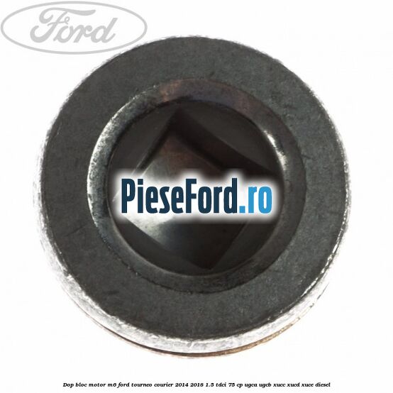 Dop bloc motor M6 Ford Tourneo Courier 2014-2018 1.5 TDCi 75 cp UGCA, UGCB, XUCC, XUCD, XUCE diesel