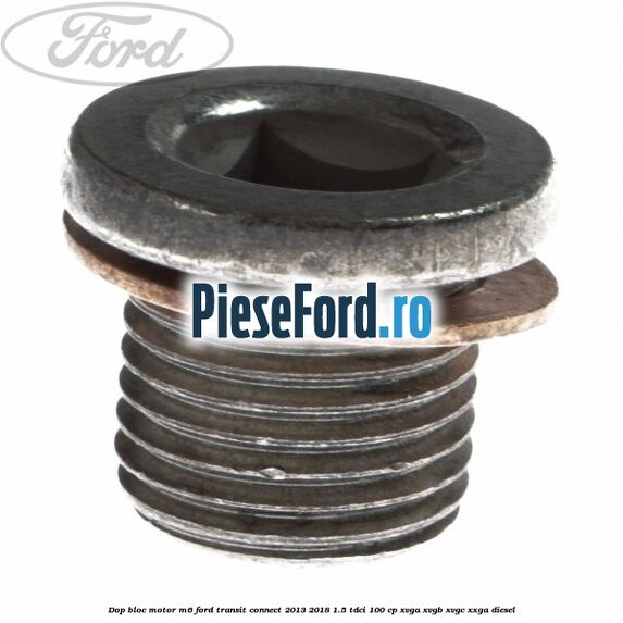 Dop bloc motor M6 Ford Transit Connect 2013-2018 1.5 TDCi 100 cp XVGA, XVGB, XVGC, XXGA diesel