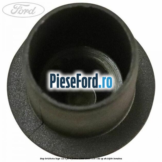 Dop bricheta logo 12 V Ford Fiesta 1996-2001 1.0 i 52 cp ZH10JRB benzina
