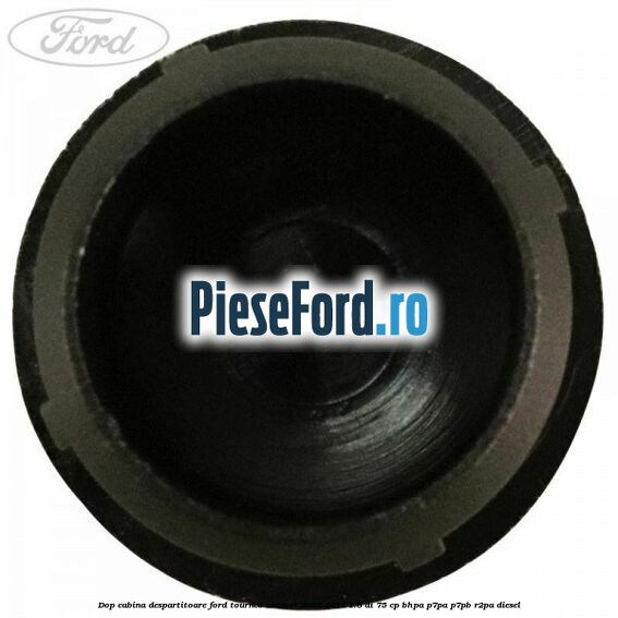 Dop cabina despartitoare Ford Tourneo Connect 2002-2014 1.8 Di 75 cp BHPA, P7PA, P7PB, R2PA diesel