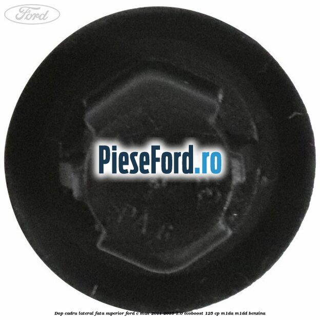 Dop cadru lateral fata superior Ford C-Max 2011-2015 1.0 EcoBoost 125 cp M1DA, M1DD benzina