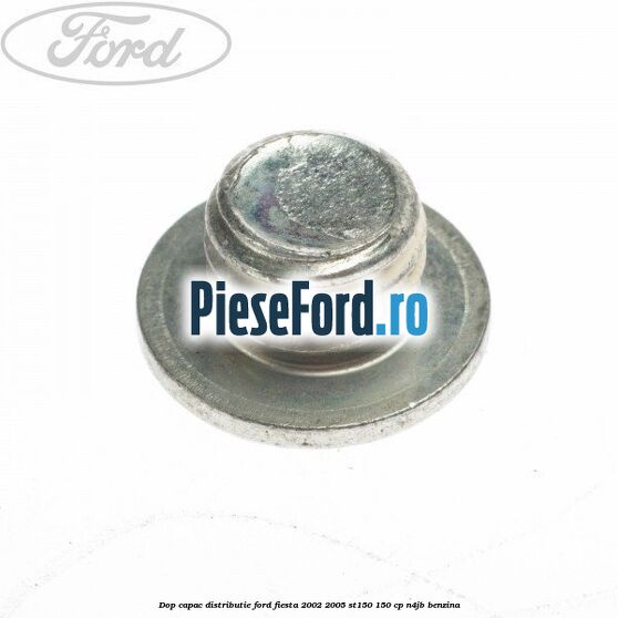 Dop capac distributie Ford Fiesta 2002-2005 ST150 150 cp N4JB benzina