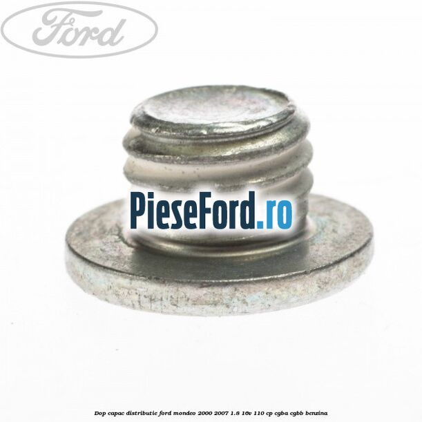 Dop capac distributie Ford Mondeo 2000-2007 1.8 16V 110 cp CGBA, CGBB benzina