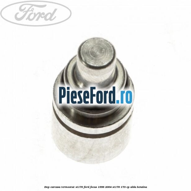 Dop carcasa termostat ST170 Ford Focus 1998-2004 ST170 173 cp Dop carcasa termostat ST170 Ford Focus 1998-2004 ST170 173 cp ALDA benzina