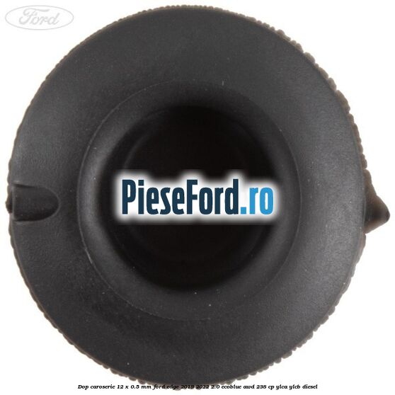 Dop caroserie 12 x 0.5 mm Ford Edge 2019-2022 2.0 EcoBlue AWD 238 cp Dop caroserie 12 x 0.5 mm Ford Edge 2019-2022 2.0 EcoBlue AWD 238 cp YLCA, YLCB diesel