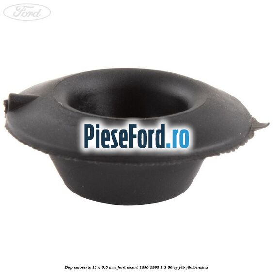 Dop caroserie 12 x 0.5 mm Ford Escort 1990-1995 1.3 60 cp J4B, J6A benzina