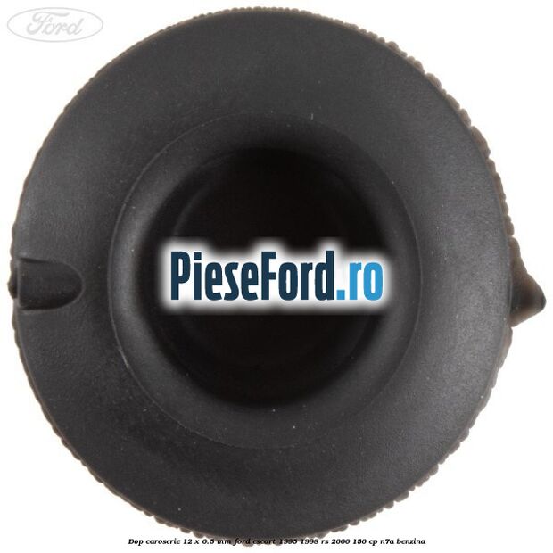 Dop caroserie 12 x 0.5 mm Ford Escort 1995-1998 RS 2000 150 cp N7A benzina