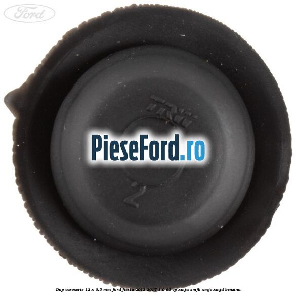 Dop caroserie 12 x 0.5 mm Ford Fiesta 2013-2017 1.0 65 cp XMJA, XMJB, XMJC, XMJD benzina