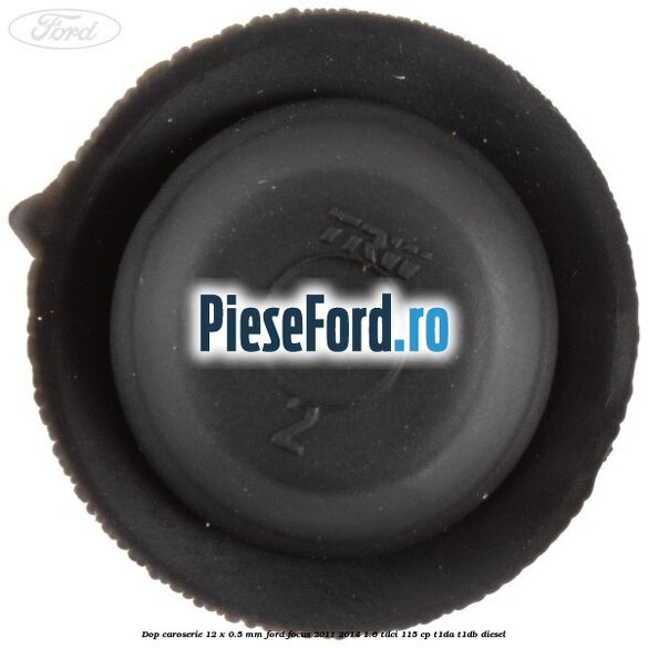 Dop caroserie 12 x 0.5 mm Ford Focus 2011-2014 1.6 TDCi 115 cp T1DA, T1DB diesel