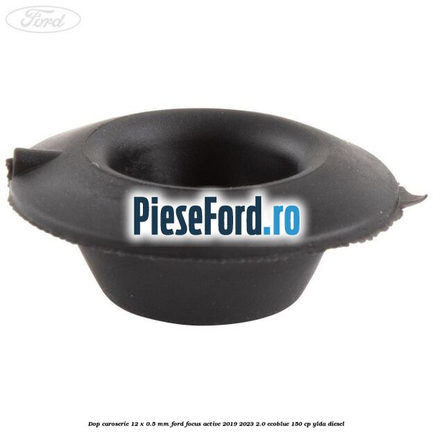 Dop caroserie 12 x 0.5 mm Ford Focus Active 2019-2023 2.0 EcoBlue 150 cp Dop caroserie 12 x 0.5 mm Ford Focus Active 2019-2023 2.0 EcoBlue 150 cp YLDA diesel