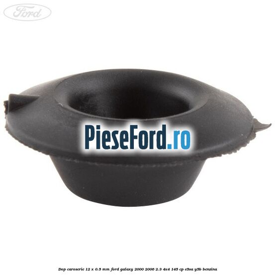 Dop caroserie 12 x 0.5 mm Ford Galaxy 2000-2006 2.3 4x4 145 cp E5SA, Y5B benzina